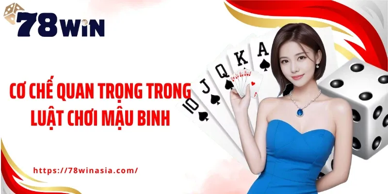 Luật Chơi Mậu Binh 78WIN – Bí Quyết Xếp Bài Chuẩn Xác